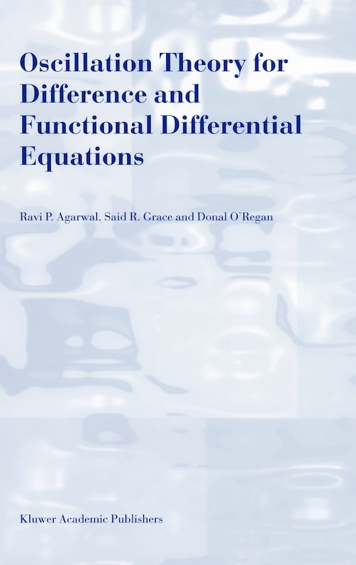 Front cover_Oscillation Theory For Difference And Functional Differential Equations