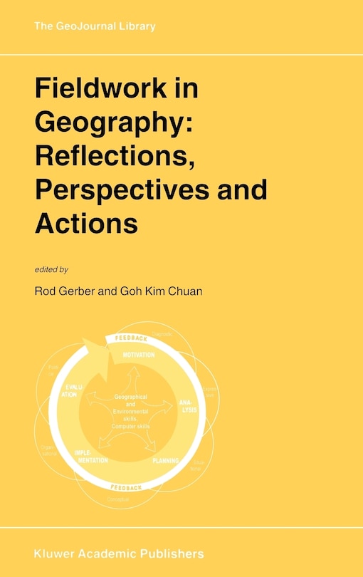 Front cover_Fieldwork In Geography: Reflections, Perspectives And Actions