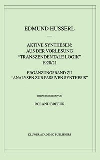 Front cover_Aktive Synthesen: Aus Der Vorlesung Transzendentale Logik 1920/21