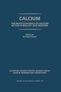 Couverture_Calcium: The Molecular Basis Of Calcium Action In Biology And Medicine