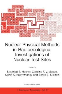 Front cover_Nuclear Physical Methods In Radioecological Investigations Of Nuclear Test Sites