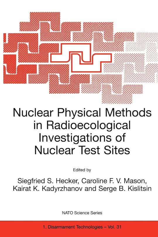 Front cover_Nuclear Physical Methods In Radioecological Investigations Of Nuclear Test Sites