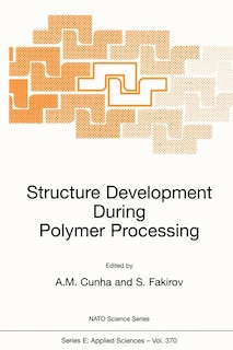 Couverture_Structure Development During Polymer Processing
