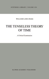 The Tenseless Theory of Time: A Critical Examination