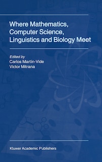 Front cover_Where Mathematics, Computer Science, Linguistics and Biology Meet
