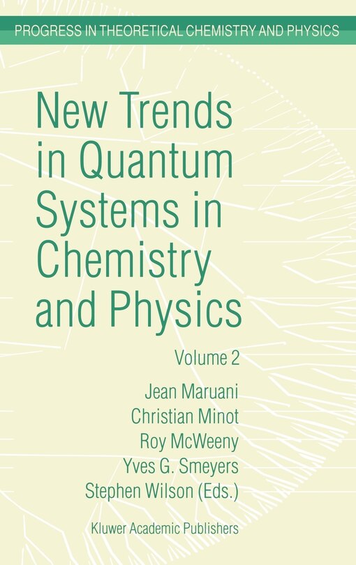 Front cover_New Trends in Quantum Systems in Chemistry and Physics