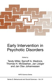 Early Intervention in Psychotic Disorders