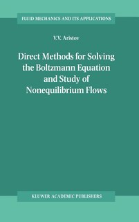 Front cover_Direct Methods for Solving the Boltzmann Equation and Study of Nonequilibrium Flows