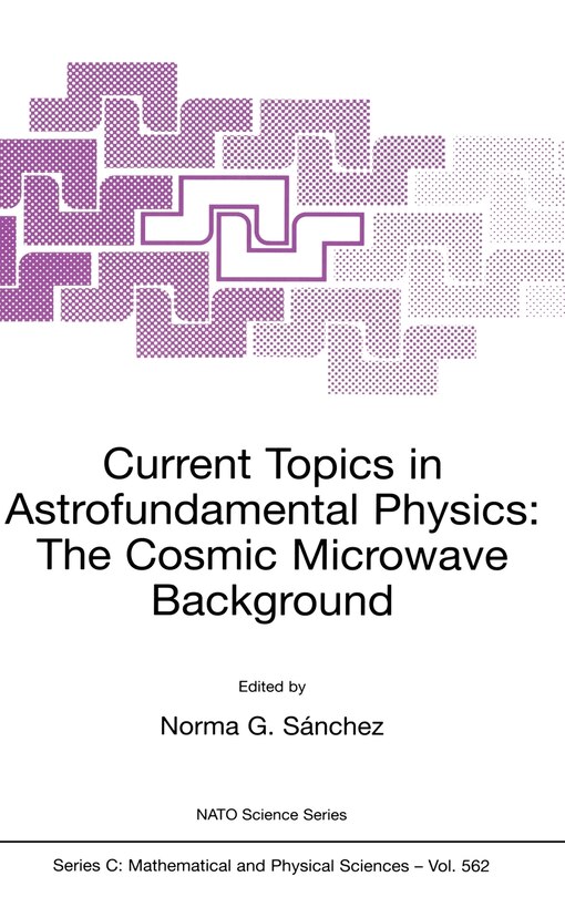 Front cover_Current Topics in Astrofundamental Physics: The Cosmic Microwave Background