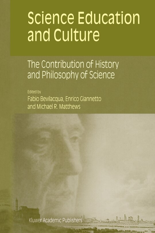 Science Education and Culture: The Contribution of History and Philosophy of Science