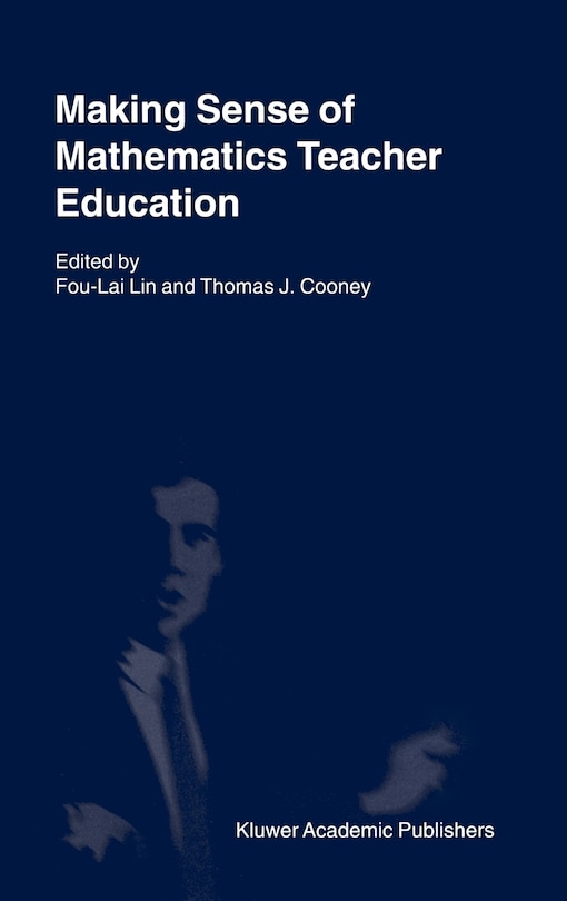 Front cover_Making Sense Of Mathematics Teacher Education