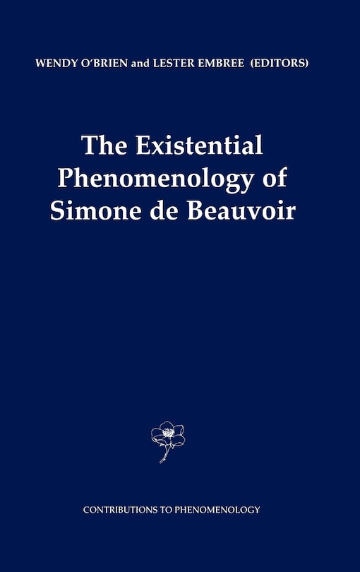 Couverture_The Existential Phenomenology of Simone de Beauvoir