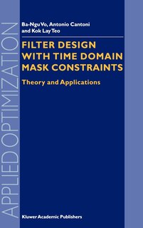 Front cover_Filter Design With Time Domain Mask Constraints
