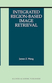 Front cover_Integrated Region-based Image Retrieval