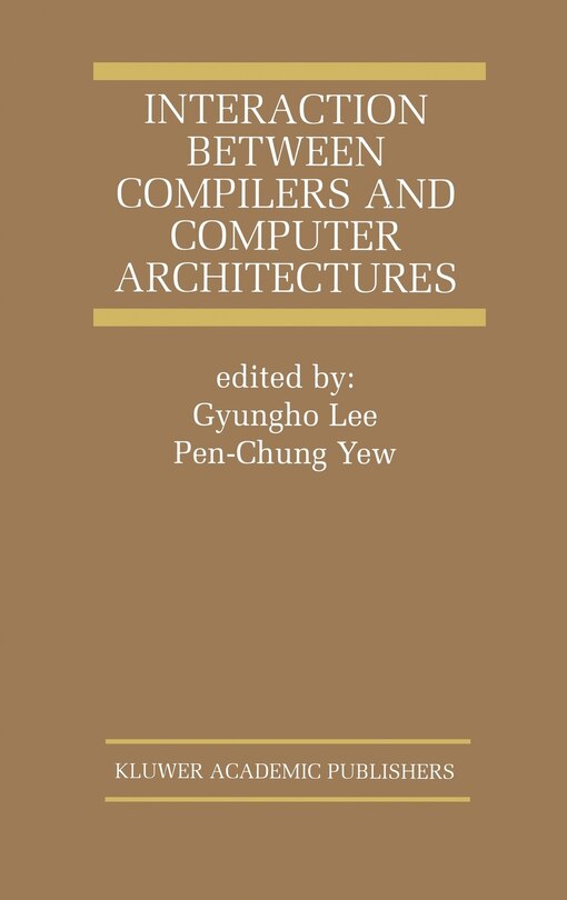 Front cover_Interaction Between Compilers and Computer Architectures