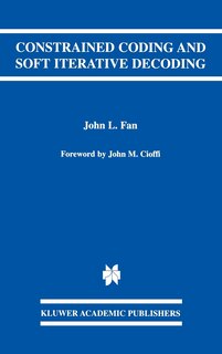 Front cover_Constrained Coding And Soft Iterative Decoding