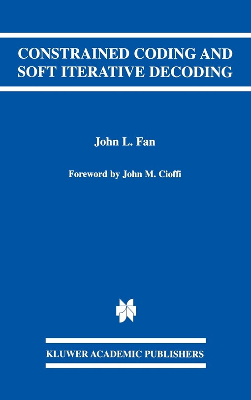 Front cover_Constrained Coding And Soft Iterative Decoding