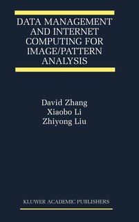 Front cover_Data Management And Internet Computing For Image/pattern Analysis