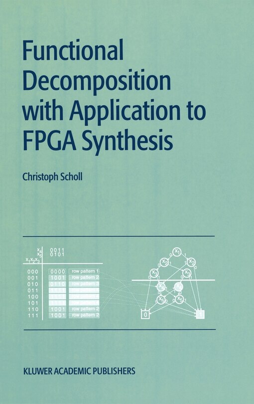 Front cover_Functional Decomposition With Applications To Fpga Synthesis