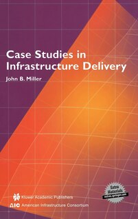 Front cover_Case Studies In Infrastructure Delivery