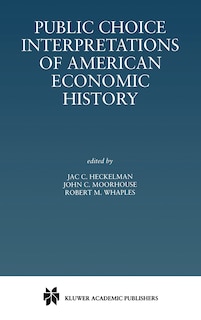 Couverture_Public Choice Interpretations of American Economic History