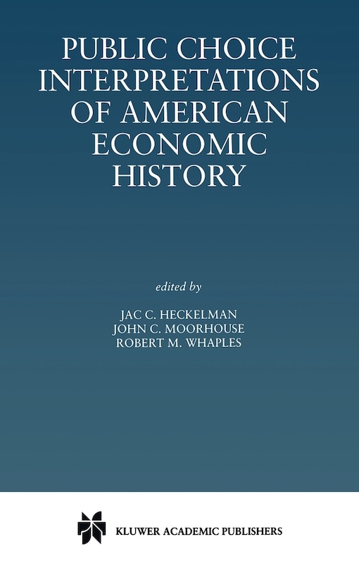 Couverture_Public Choice Interpretations of American Economic History