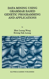 Couverture_Data Mining Using Grammar Based Genetic Programming And Applications