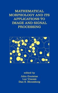 Couverture_Mathematical Morphology and Its Applications to Image and Signal Processing