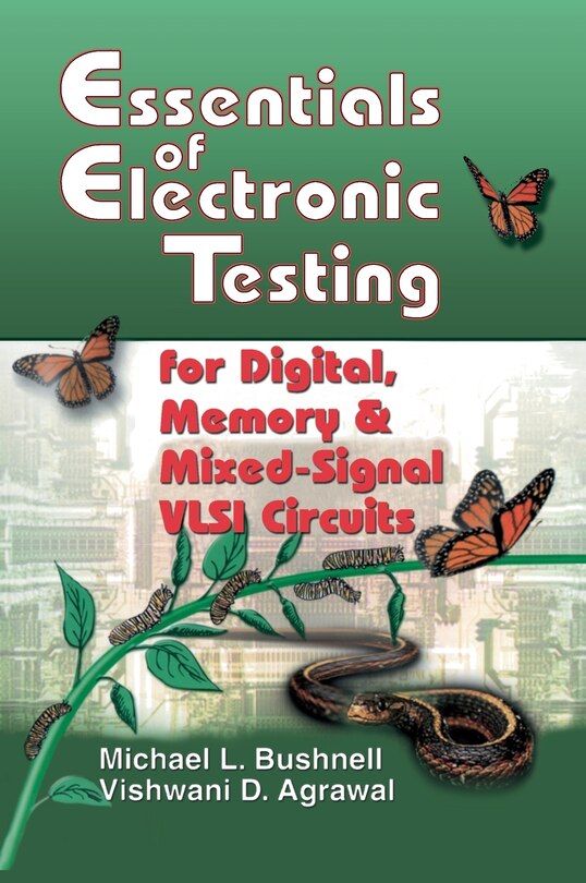 Front cover_Essentials of Electronic Testing for Digital, Memory and Mixed-Signal VLSI Circuits