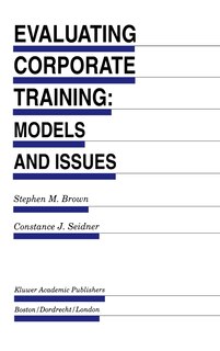 Front cover_Evaluating Corporate Training: Models And Issues