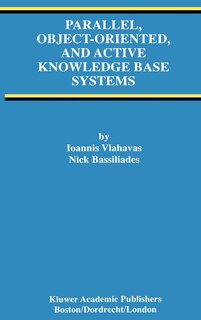 Couverture_Parallel, Object-Oriented, and Active Knowledge Base Systems