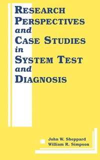 Front cover_Research Perspectives and Case Studies in System Test and Diagnosis