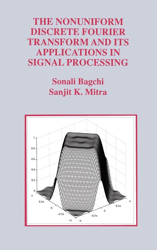 Front cover_The Nonuniform Discrete Fourier Transform and Its Applications in Signal Processing