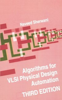 Front cover_Algorithms for VLSI Physical Design Automation