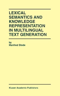 Front cover_Lexical Semantics And Knowledge Representation In Multilingual Text Generation