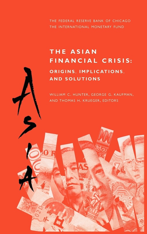 Front cover_The Asian Financial Crisis: Origins, Implications, and Solutions