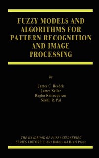 Front cover_Fuzzy Models and Algorithms for Pattern Recognition and Image Processing