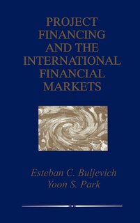 Front cover_Project Financing And The International Financial Markets