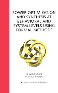 Couverture_Power Optimization and Synthesis at Behavioral and System Levels Using Formal Methods