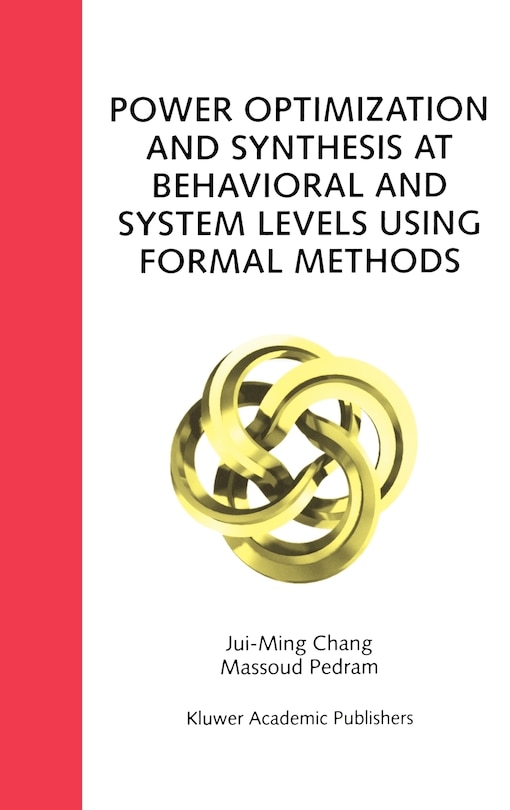 Couverture_Power Optimization and Synthesis at Behavioral and System Levels Using Formal Methods