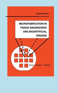 Couverture_Microfabrication in Tissue Engineering and Bioartificial Organs