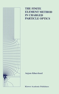 Front cover_The Finite Element Method in Charged Particle Optics