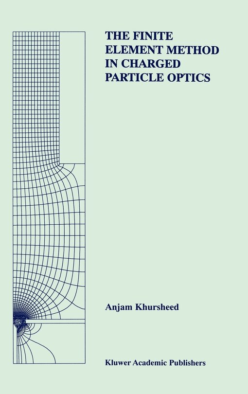 Front cover_The Finite Element Method in Charged Particle Optics