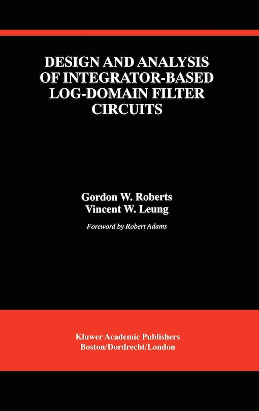 Front cover_Design and Analysis of Integrator-Based Log-Domain Filter Circuits