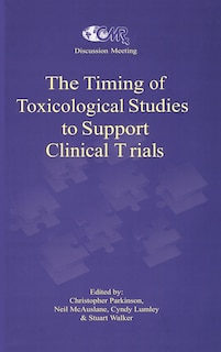Front cover_The Timing of Toxicological Studies to Support Clinical Trials