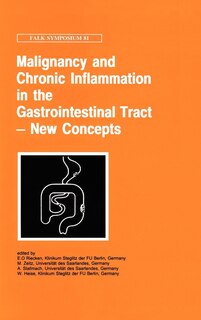 Front cover_Malignancy and Chronic Inflammation in the Gastrointestinal Tract - New Concepts