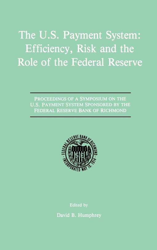 Couverture_The U.S. Payment System: Efficiency, Risk and the Role of the Federal Reserve