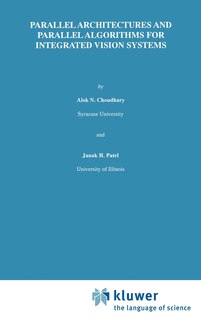 Front cover_Parallel Architectures and Parallel Algorithms for Integrated Vision Systems