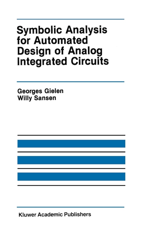 Front cover_Symbolic Analysis for Automated Design of Analog Integrated Circuits