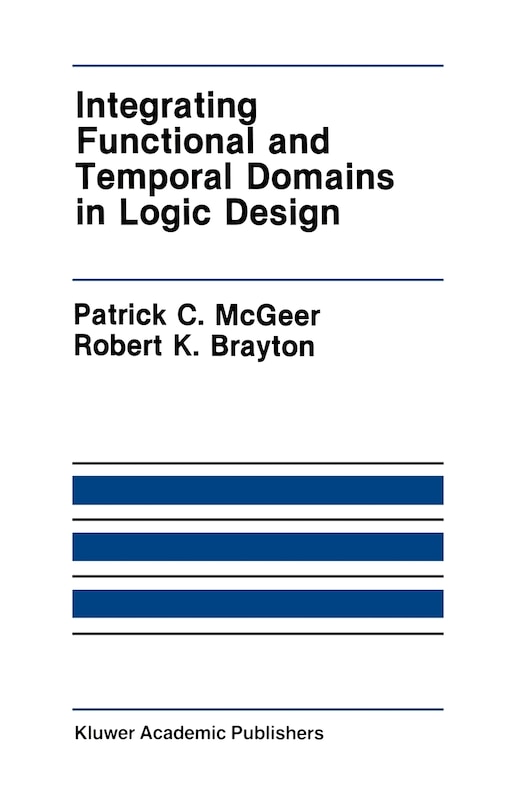 Front cover_Integrating Functional and Temporal Domains in Logic Design